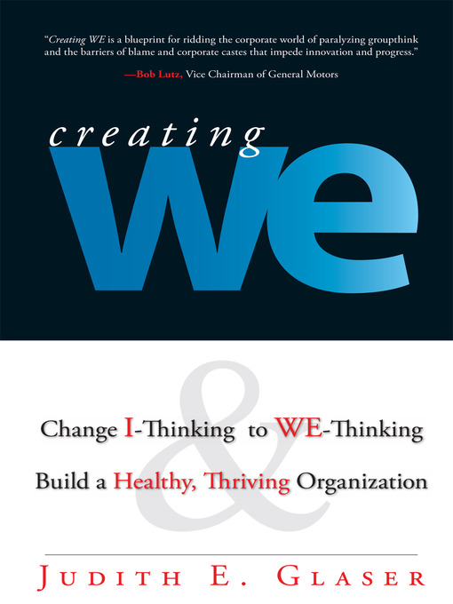 Title details for Creating We by Judith E. Glaser - Available